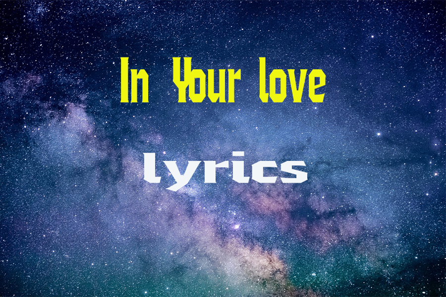 Tyler Childers - In Your Love Lyrics | Video